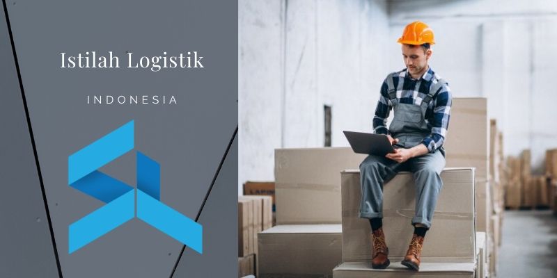Ragam Istilah Logistik Indonesia Ragam Istilah Logistik Indonesia